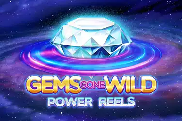 Gems Gone Wild Power Reels